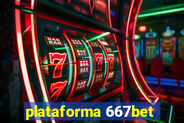 plataforma 667bet